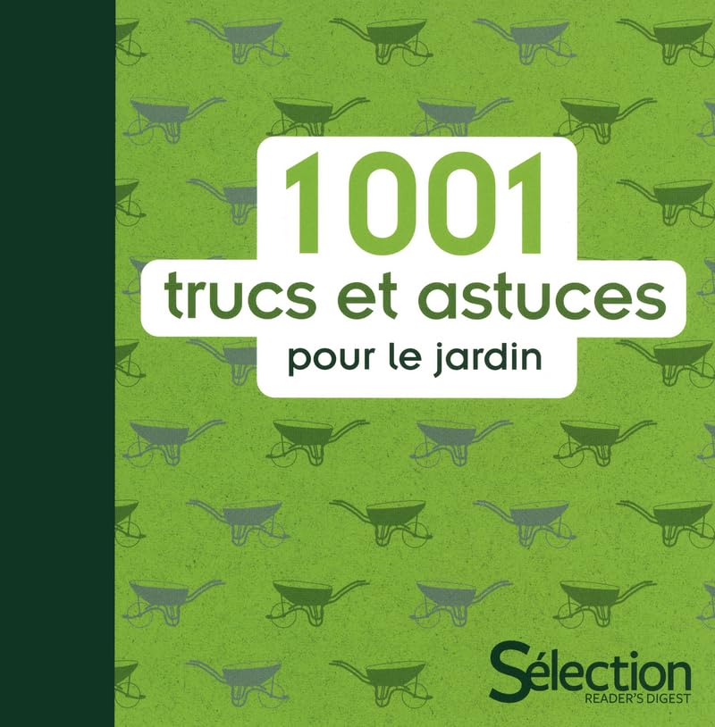 1001 trucs et astuces pour le jardin Leisure, Home & Garden