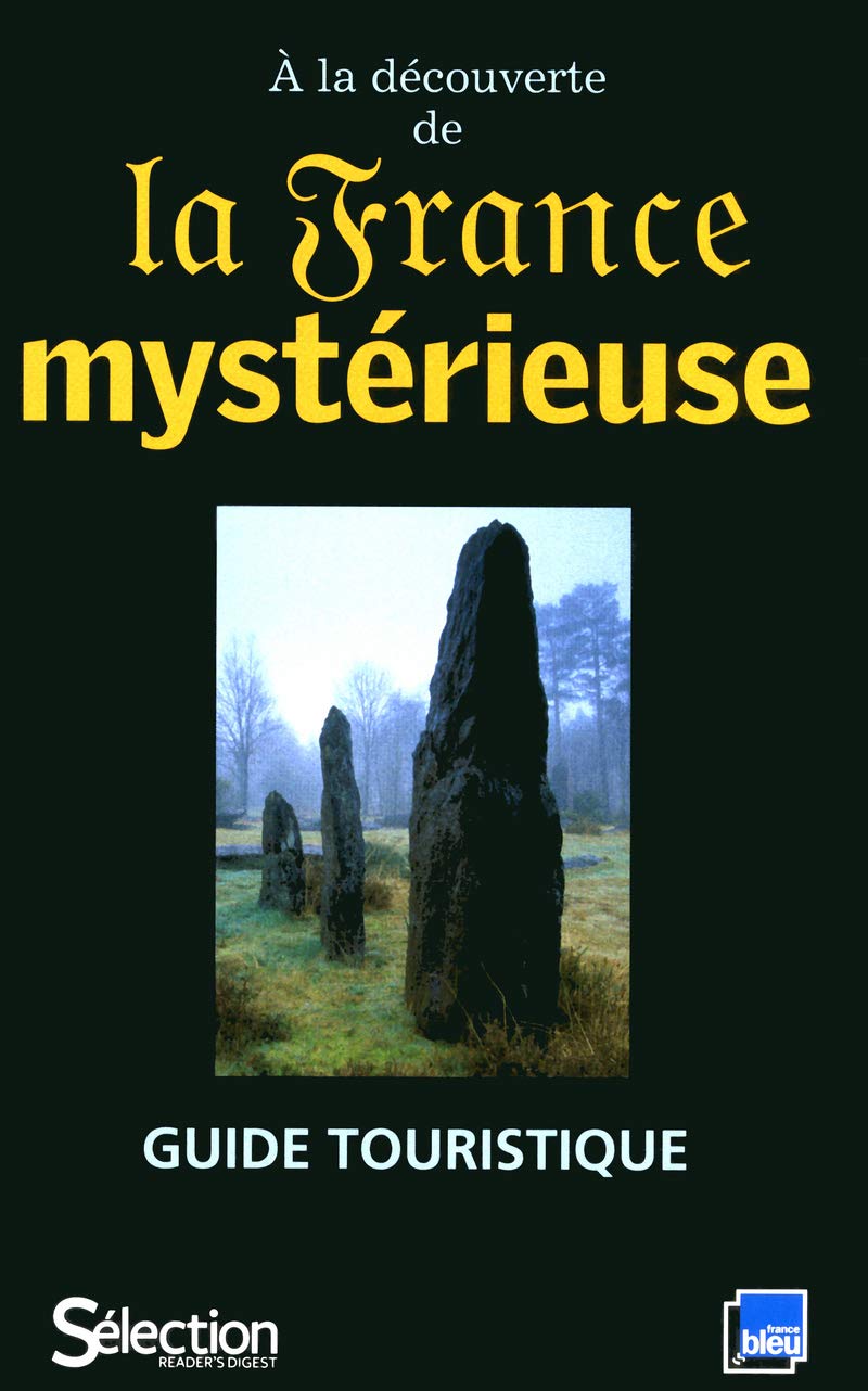 A LA DECOUVERTE DE LA FRANCE MYSTERIEUSE book
