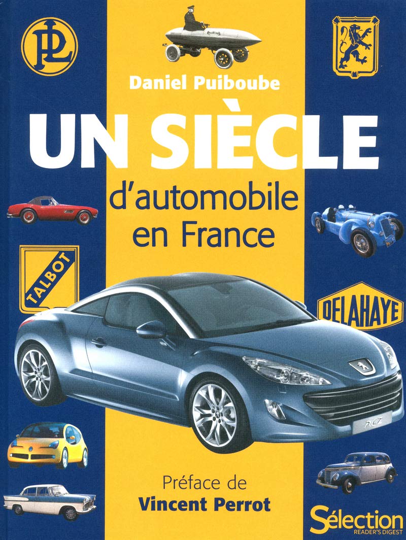 Un siècle d'automobile en France Leisure, Home & Garden