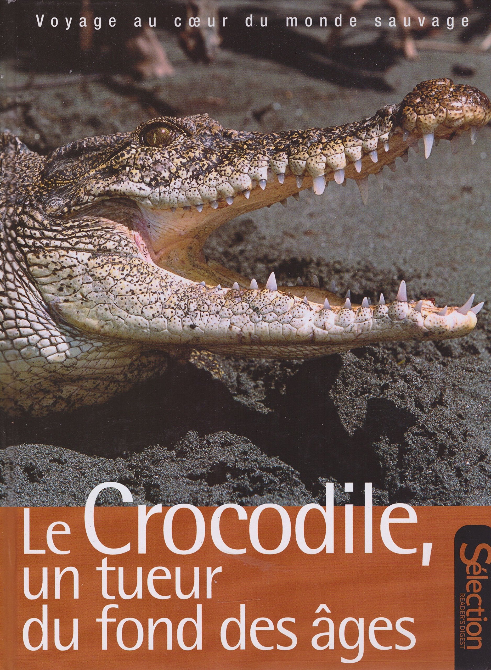 Le crocodile un tueur du fond des âges book