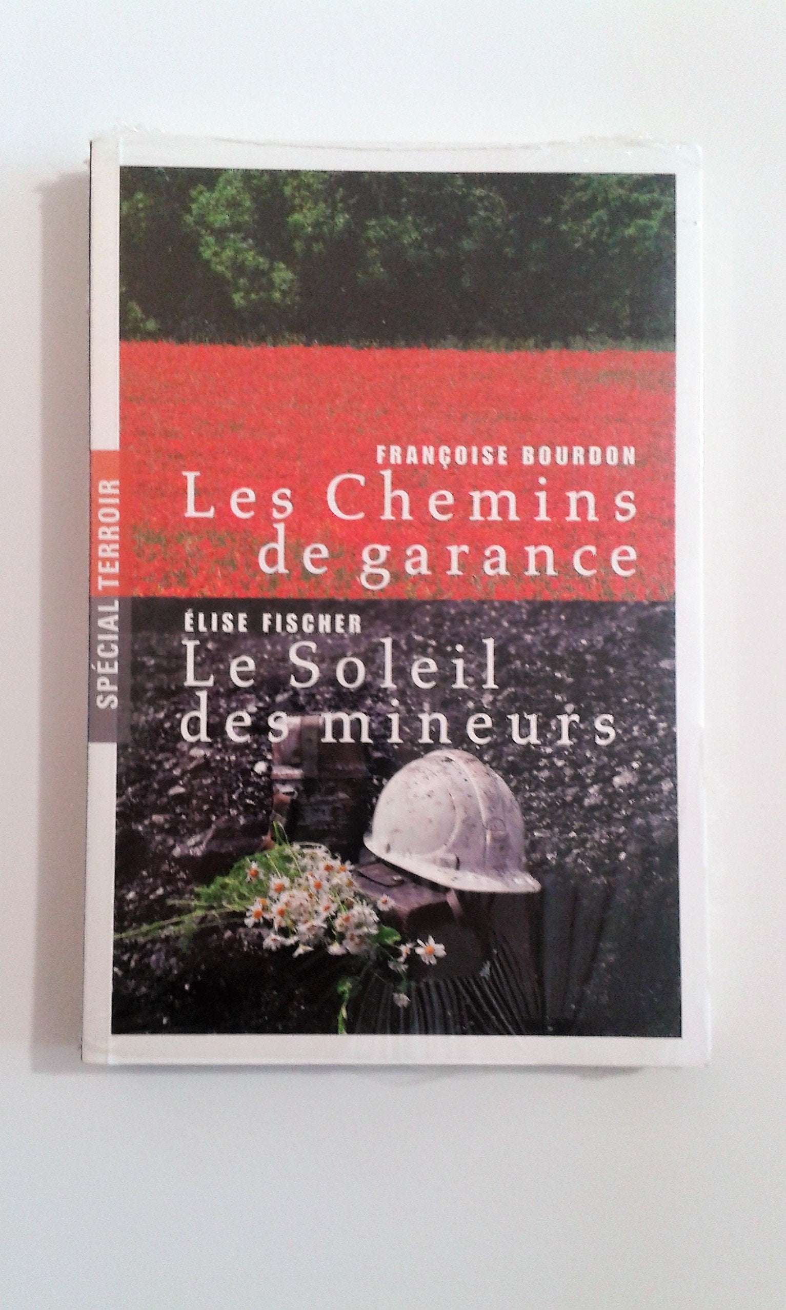 Les Chemins de Garance ; Le Soleil des mineurs book