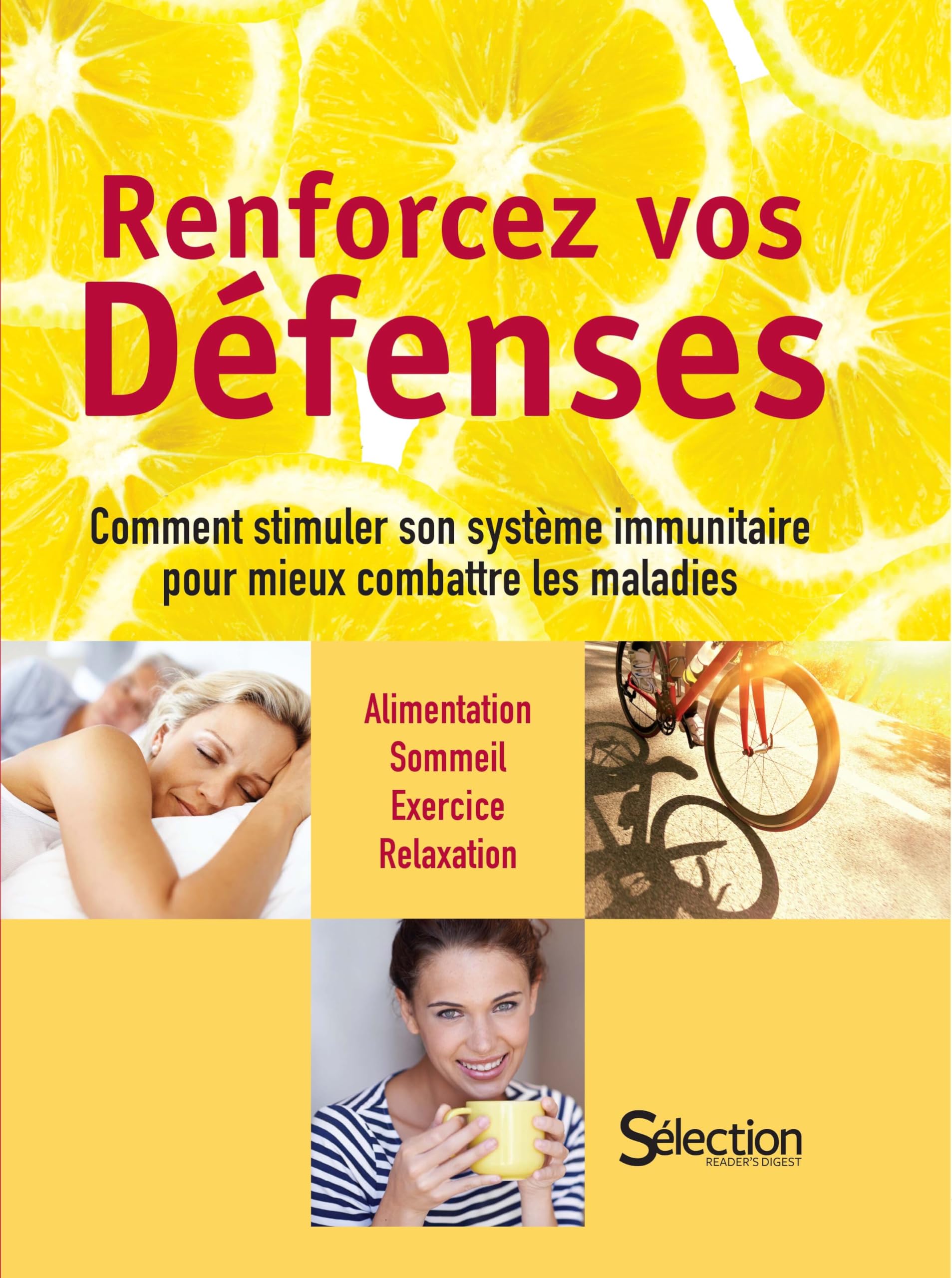 Renforcez vos défenses - Comment stimuler son système immunitaire pour mieux combattre les maladies book