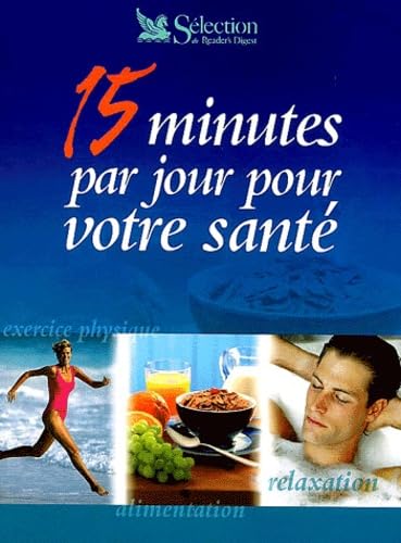 15 minutes par jour pour votre santé book