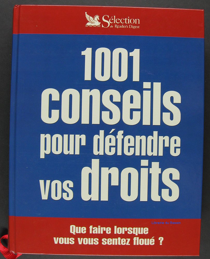 1001 conseils pour défendre vos droits book
