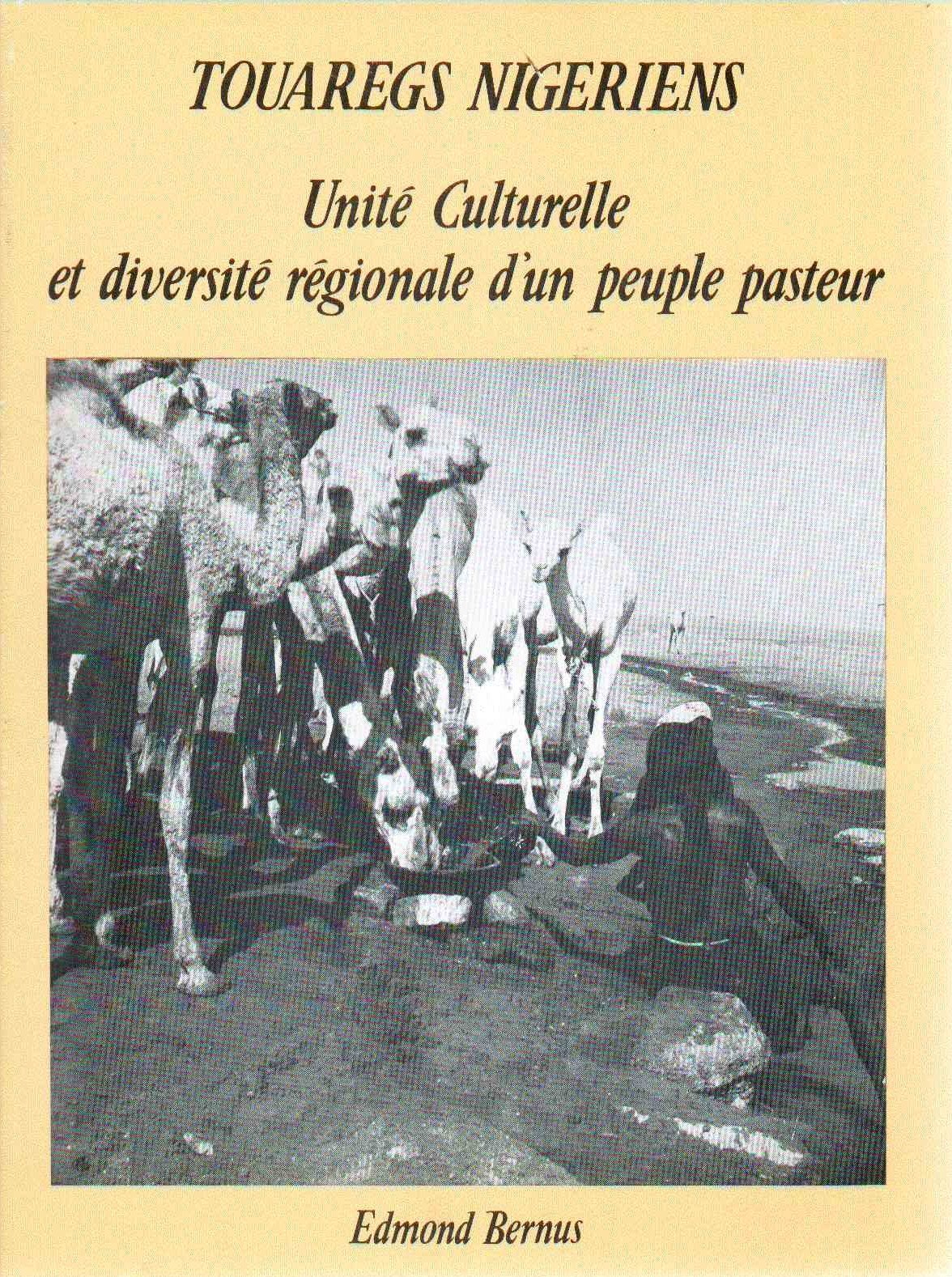 Touaregs nigériens : unité culturelle et diversité régionale d'un peuple pasteur book