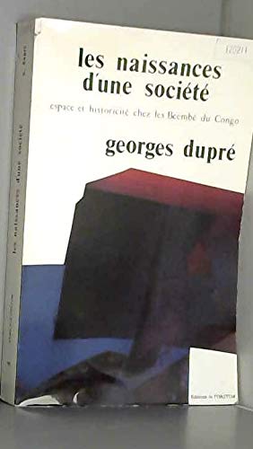 Les Naissances d'une société : Espace et historicité chez les Beembé du Congo (Mémoires ORSTOM) Books
