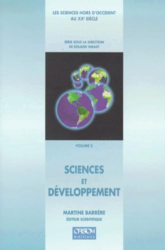 Les sciences hors d'Occident au XXe siècle. Vol. 5. Sciences et développement. Sciences and development. 20th century sciences beyond the metropolis. Vol. 5. Sciences et développement. Sciences and development Books