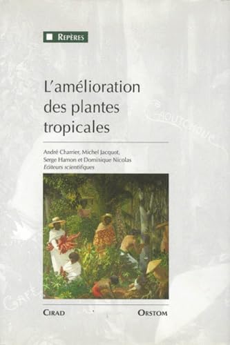 L'amélioration des plantes tropicales book