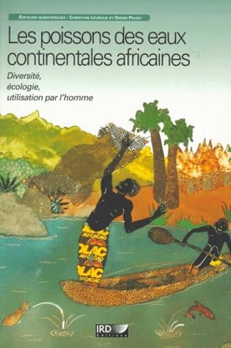 Les Poissons Des Eaux Continentales Africaines. Diversite, Ecologie, Utilisation Par L'Homme book