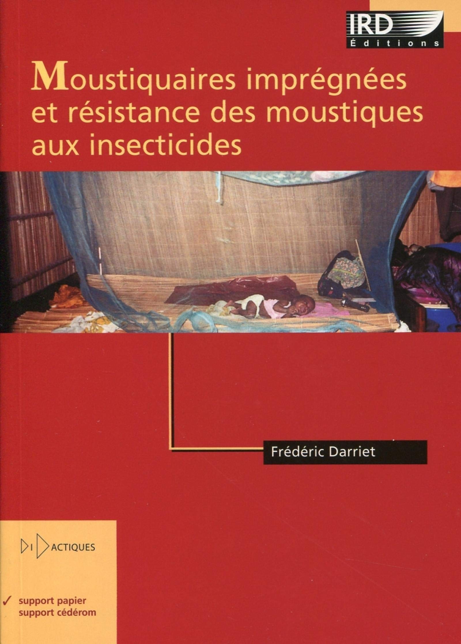 MOUSTIQUAIRES IMPREGNEES ET RESISTANCES DES MOUSTIQUES AUX INSECTICIDES book