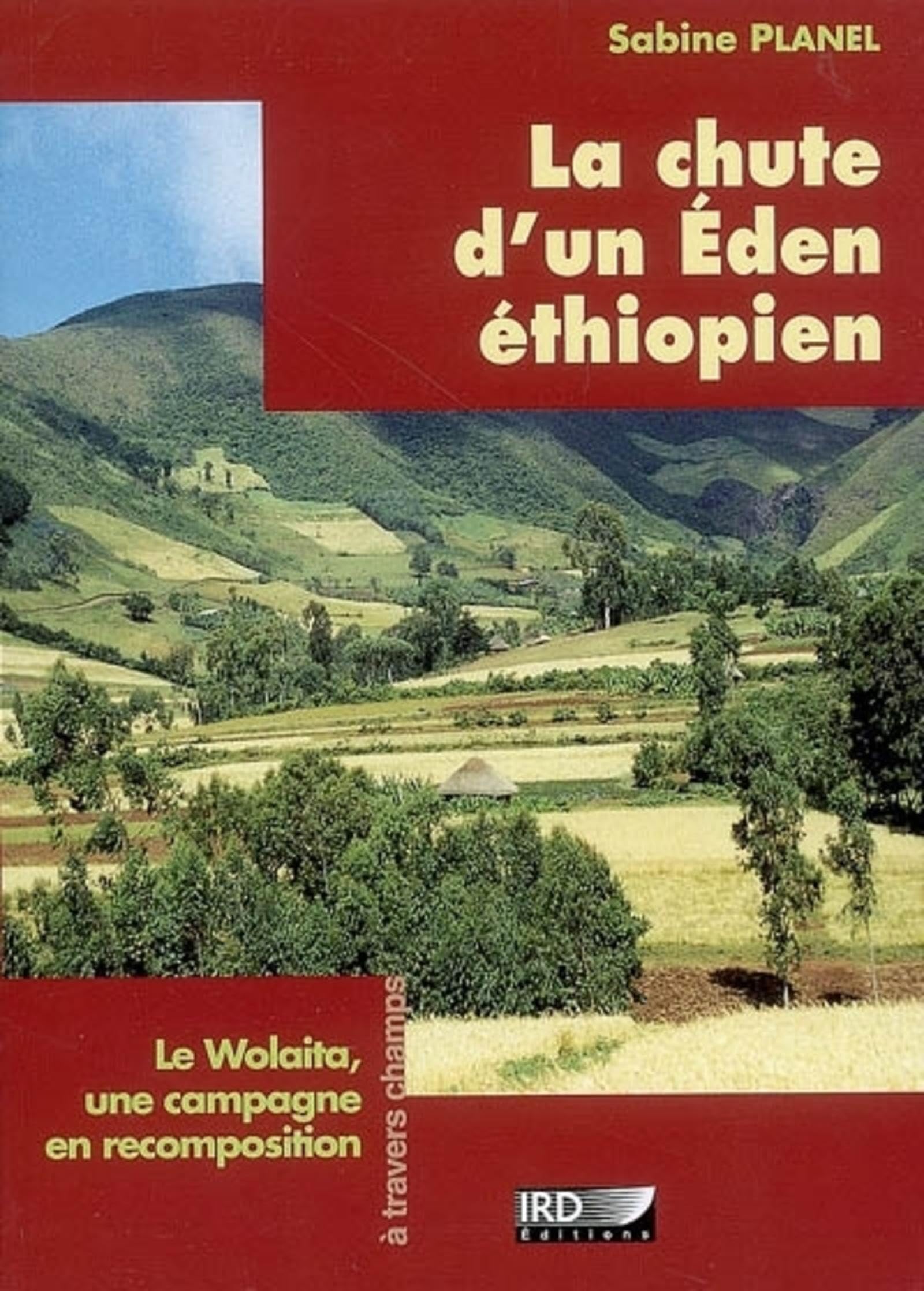 La chute d'un Eden éthiopien: Le Wolaita, une capagne en recomposition. book