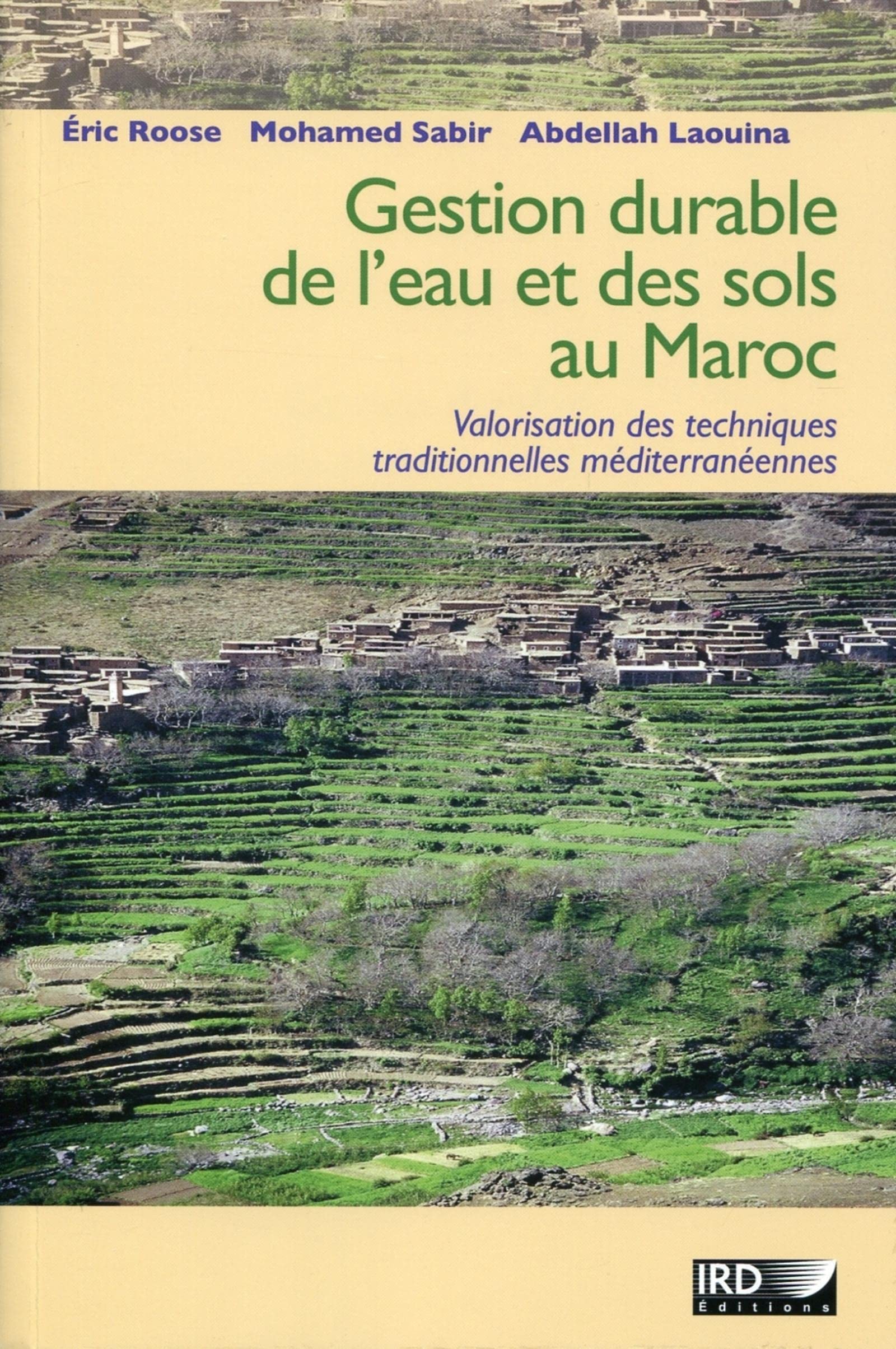 Gestion durable de l'eau et des sols au Maroc: Valorisation des techniques traditionnelles méditerranéennes. Books