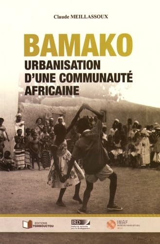 Bamako: Urbanisation d'une communauté africaine book