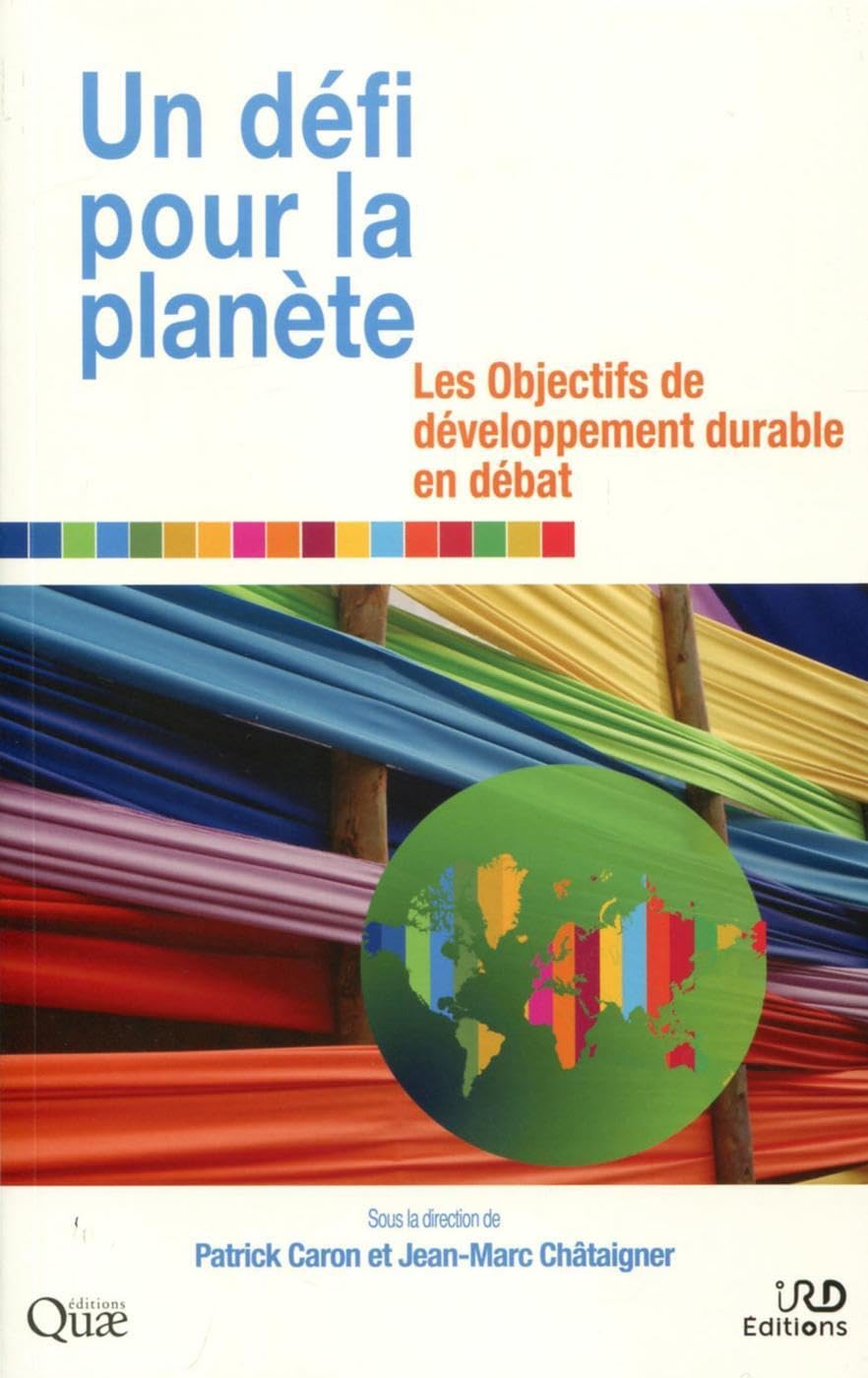 Un défi pour la planète: Les objectifs de développement durable en débat Business, Finance & Career