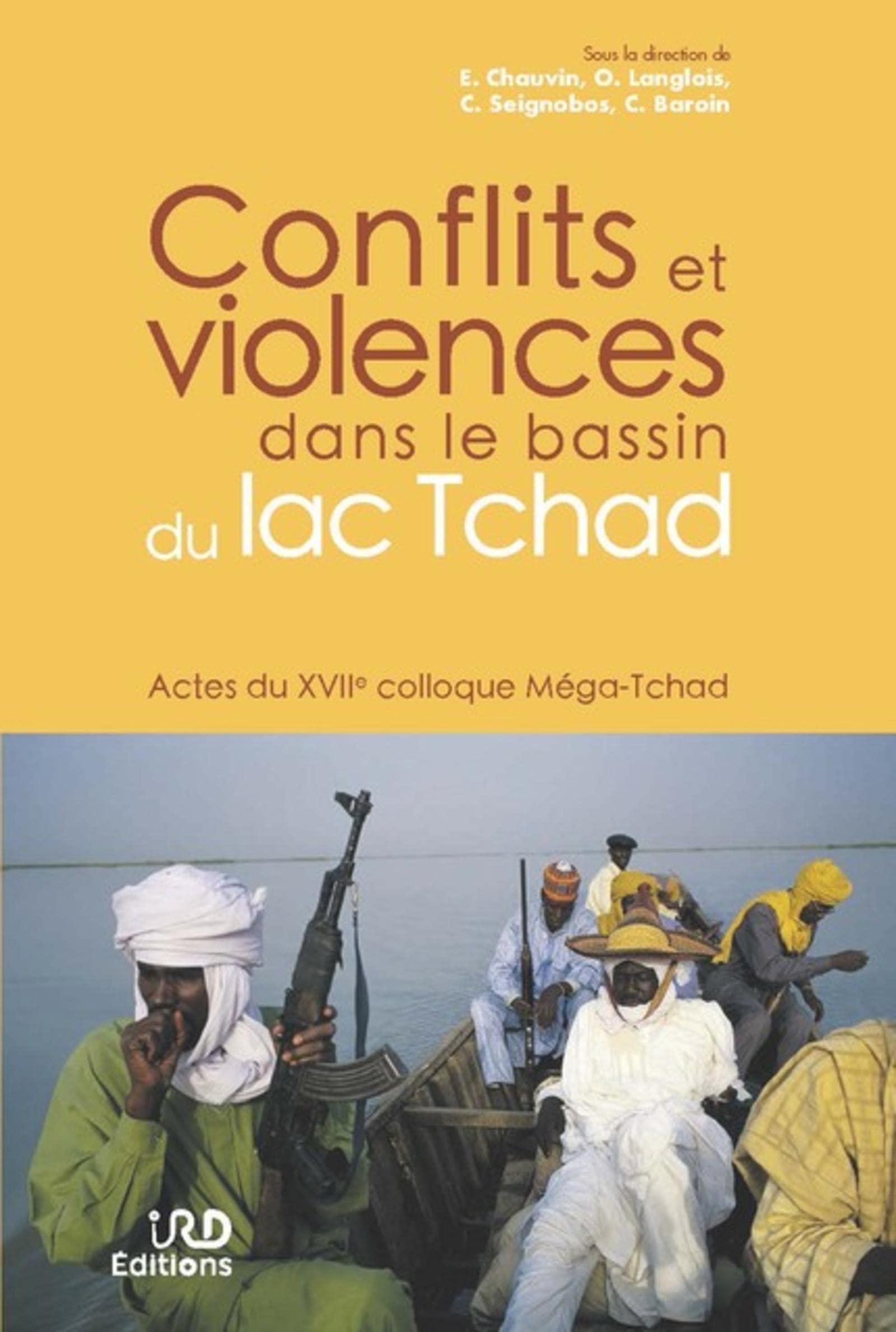 Conflits et violences dans le bassin du lac Tchad: Actes du XVIIe colloque Méga-Tchad book