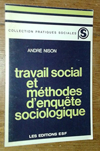 Travail social et méthodes d'enquête sociologique (Collection Pratiques sociales) book