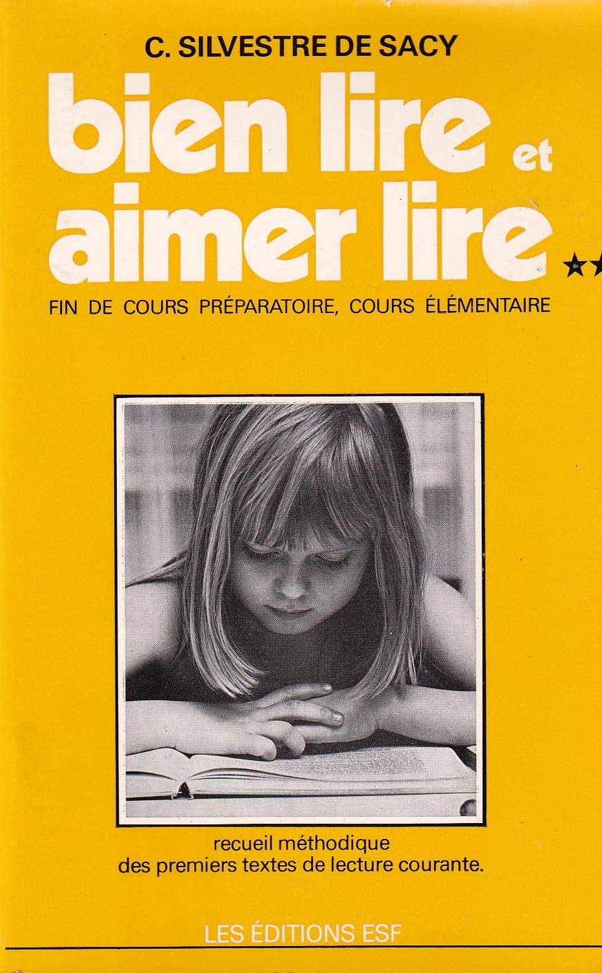 Bien lire et Aimer lire: Tome 2, Recueil méthodique des premiers textes de lecture courante Books