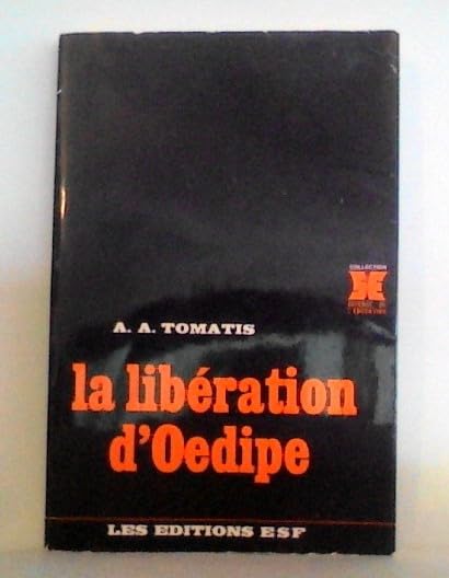 La libération d'Oedipe ou De la communication intra-utérine au langage humain Books
