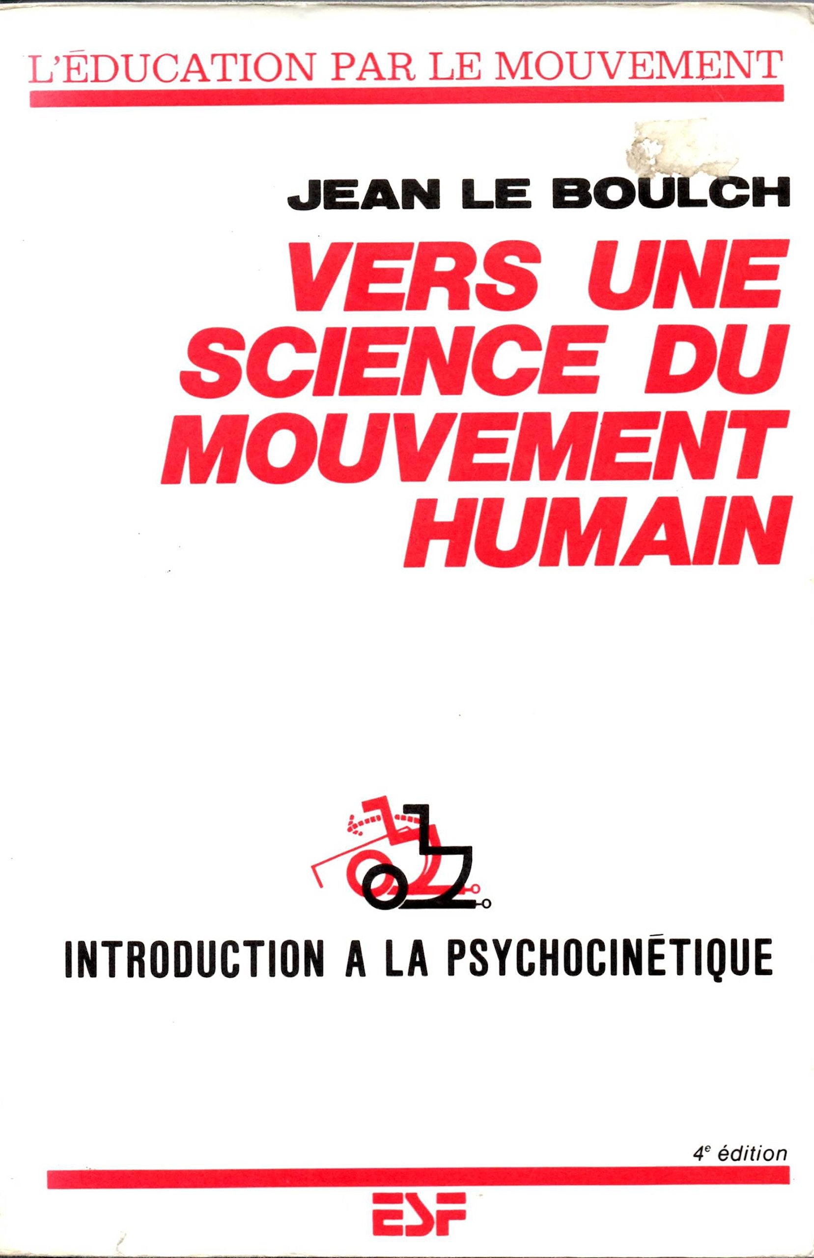 Vers une science du mouvement humain: Introduction à la psychocinétique Books