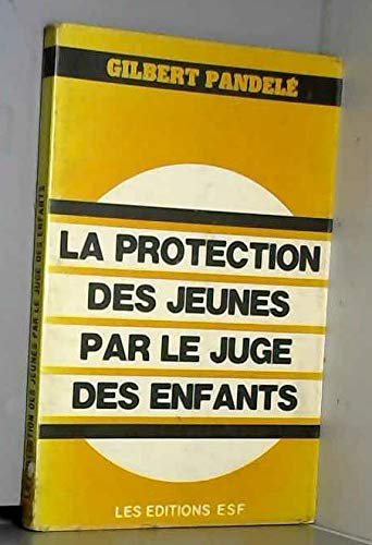 La Protection des jeunes par le juge des enfants Books