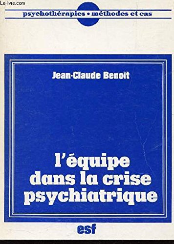 L'équipe dans la crise psychiatrique book