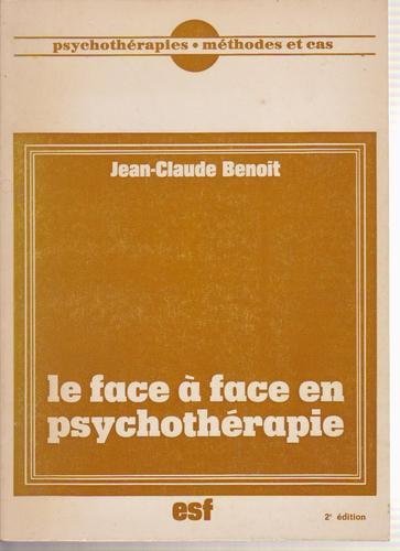 La Face à face en psychothérapie : entretiens individuels et collectifs Books