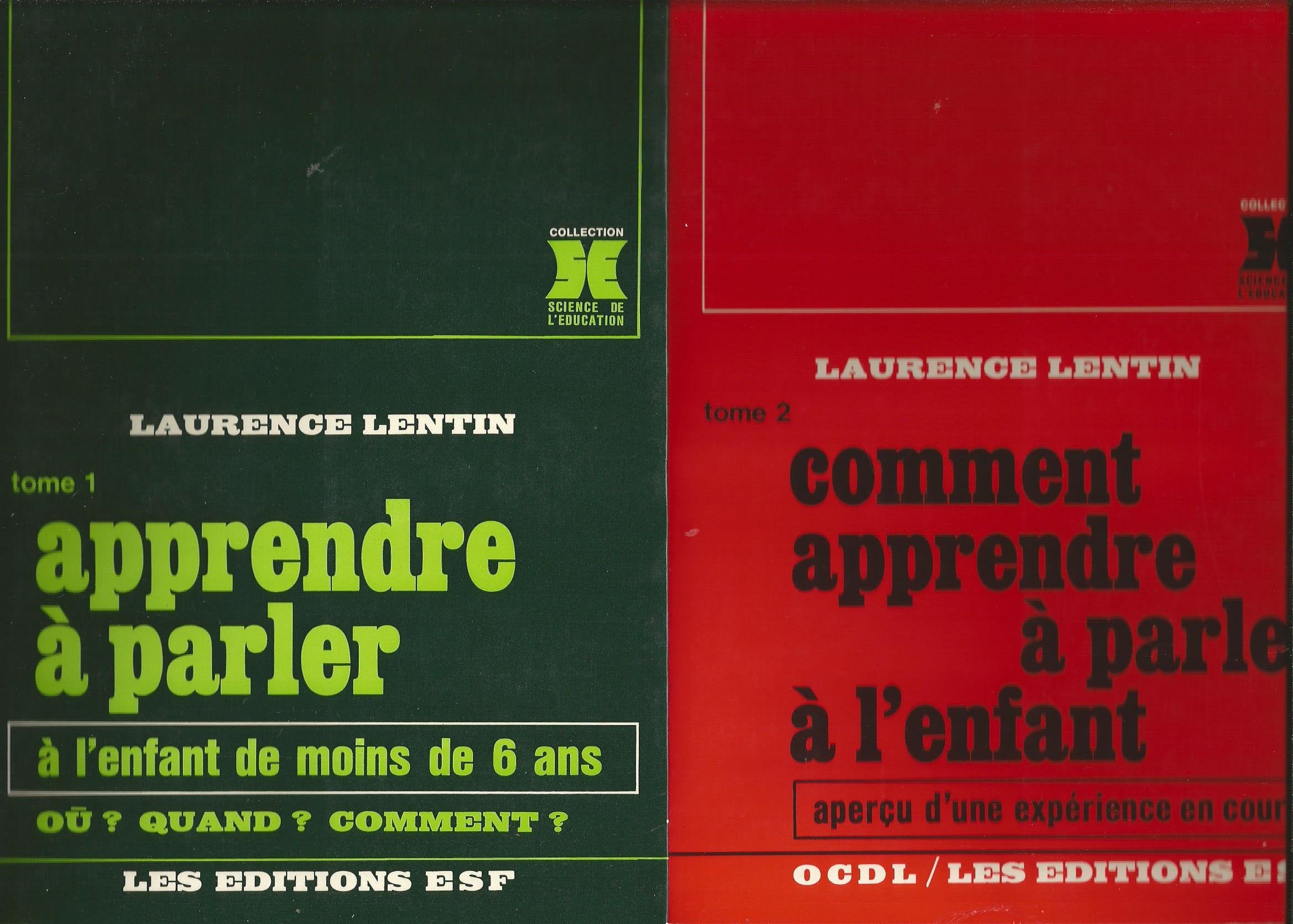Apprendre à parler à l'enfant de moins de 6 ans : où ? quand ? comment ? Books