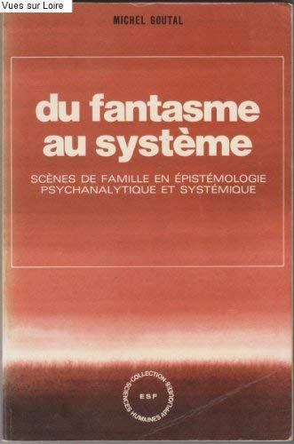 Du fantasme au systeme (Sciences Humaines) Books