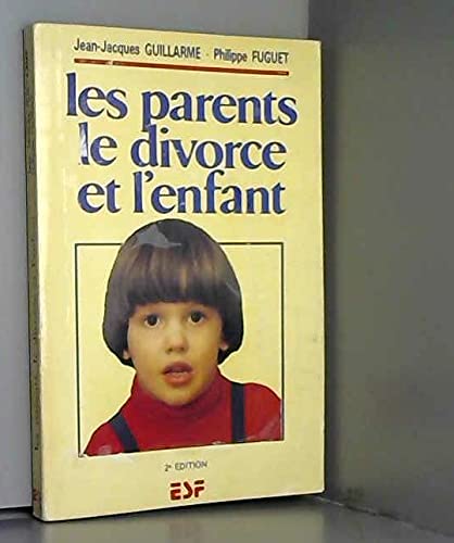 Les parents, le divorce et l'enfant (Social Hors Collection) Books