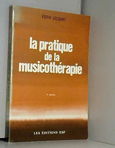 Pratique de la musicothérapie book