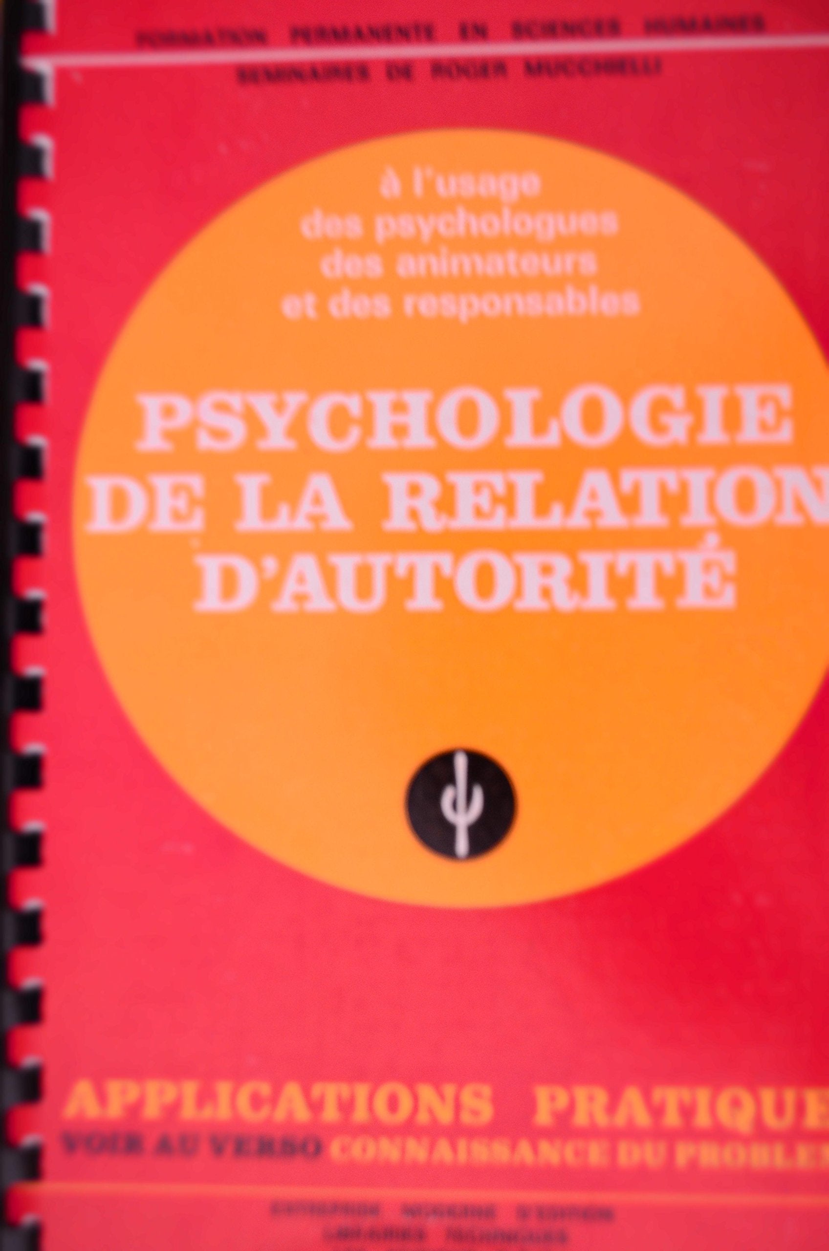 Psychologie de la relation d'autorite : connaissance du probleme, applications pratiques (Sciences Humaines) Books