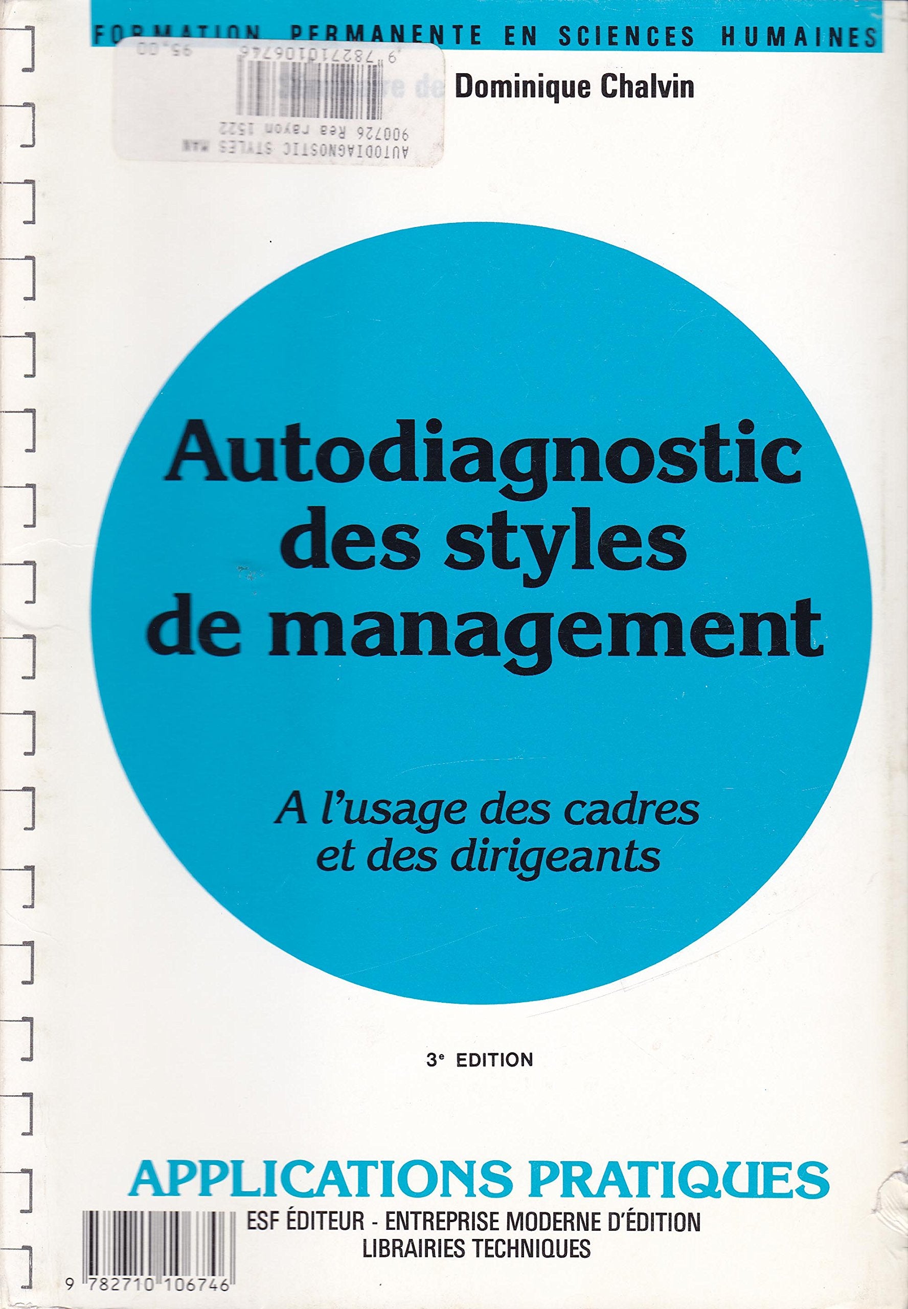 Autodiagnostic Des Styles De Management. A L'Usage Des Cadres Et Des Dirigeants, 4eme Edition Books
