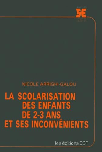 La Scolarisation des enfants de 2-3 ans et ses inconvénients book