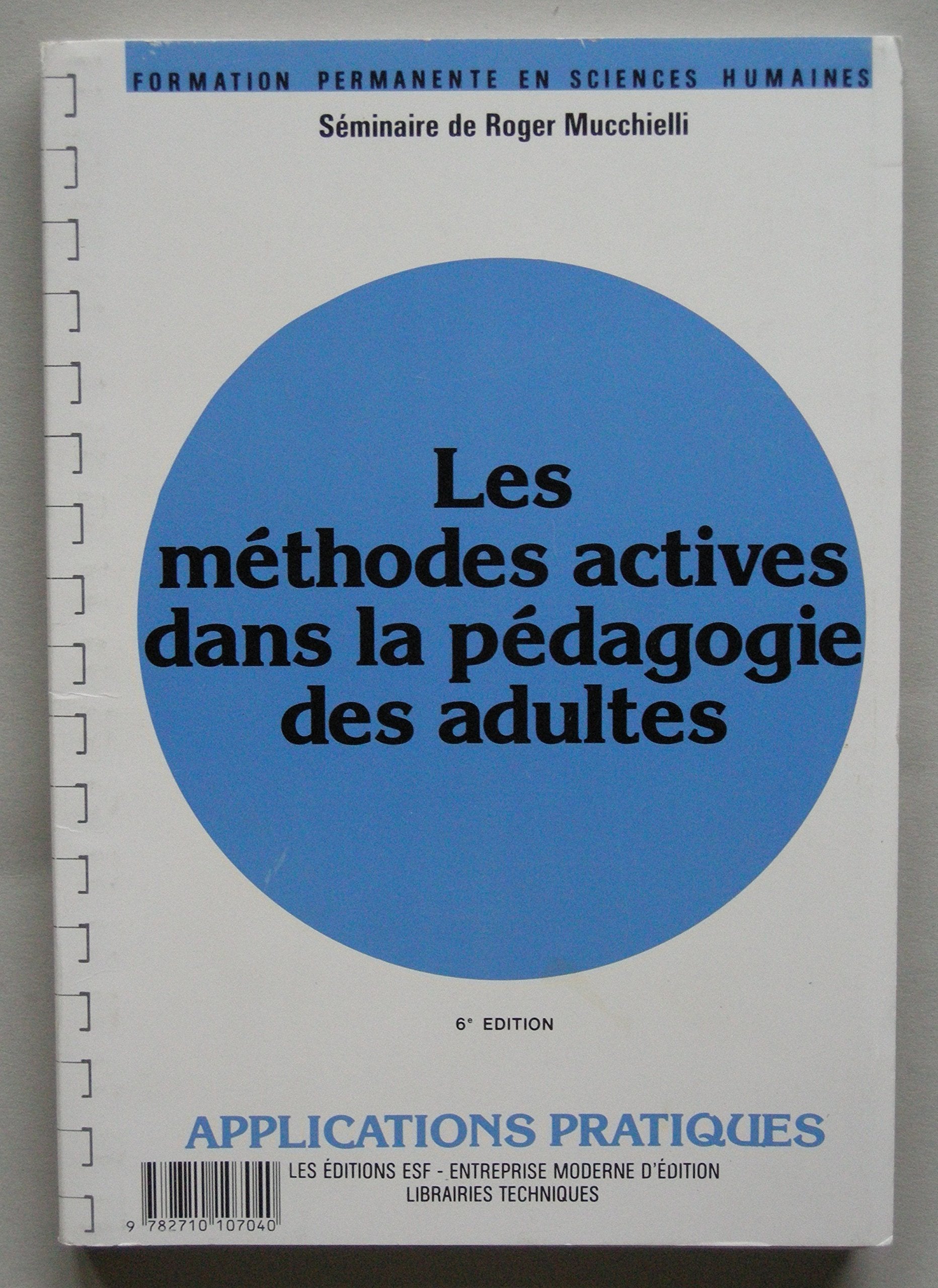 Les méthodes actives dans la pédagogie des adultes: Connaissance du problème, applications pratiques book