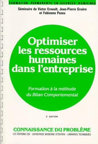 Optimiser les ressources humaines dans l'entreprise : formation à la méthode du bilan comportemental (Assessment Center) book