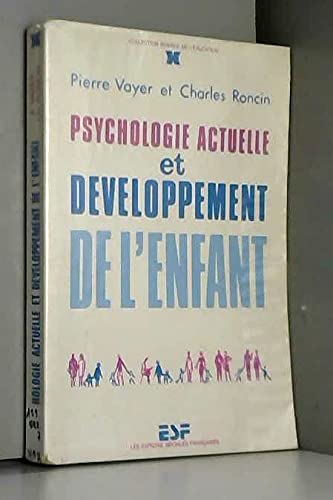 Psychologie actuelle et développement de l'enfant book