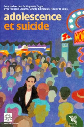 Adolescence Et Suicide. Epidemiologie, Psychodynamique, Interventions, 2eme Edition book