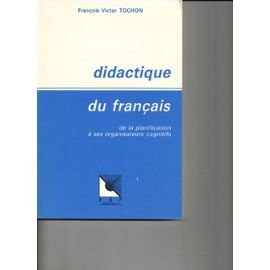 Didactique du français: De la planification à ses organisateurs cognitifs Books