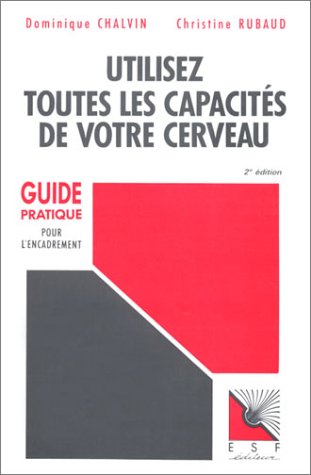 Utilisez toutes les capacités de votre cerveau Books