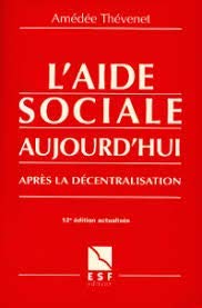 L'aide sociale aujourd'hui après la décentralisation (Travail Social) Books