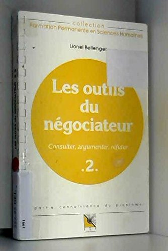 Stratégies et tactiques de négociation: Tome 2, Les outils du négociateur book