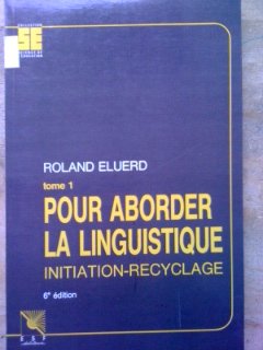Pour aborder la linguistique : initiation au recyclage book