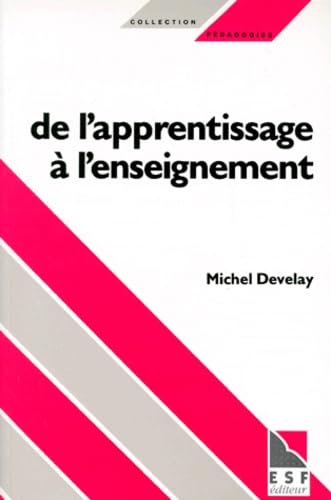 De L'Apprentissage A L'Enseignement. Pour Une Epistemologie Scolaire Books