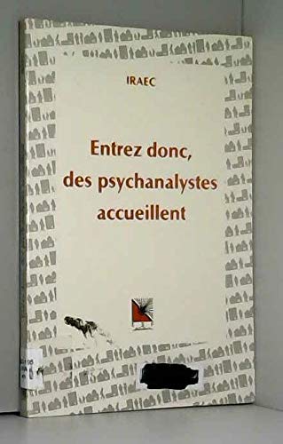 Entrez donc, des psychanalystes accueillent book