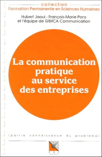La Communication pratique au service des entreprises Books