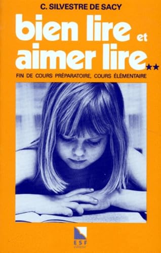 Bien lire et Aimer lire: Tome 2, Fin de cours préparatoire, Cours élémentaire book