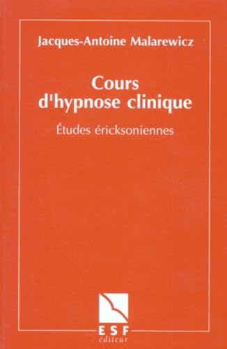 Cours d'hypnose clinique (0000): Etudes éricksoniennes book
