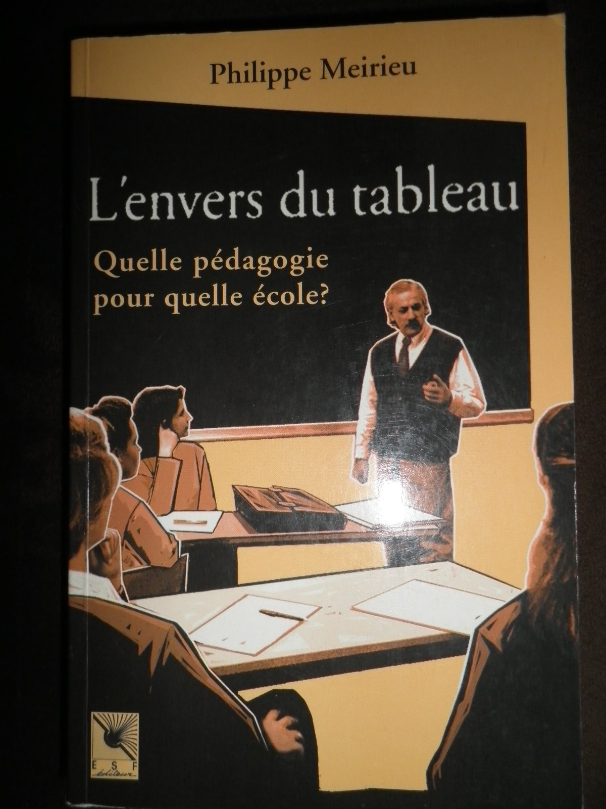 L'envers du tableau: Quelle pédagogie pour quelle école ? book