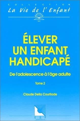 Élever un enfant handicapé - T2 (0002) book
