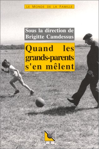 Quand les grands-parents s'en mêlent book